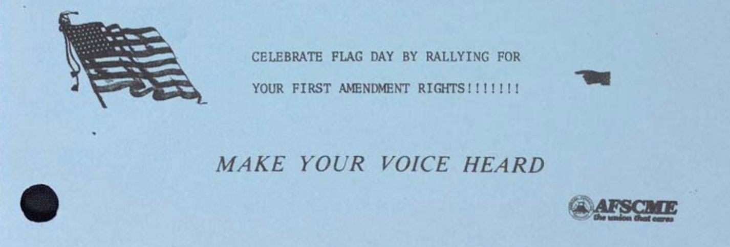 scanned image of a flyer reading 'Celebrate Flag Day by rallying for your first amendment rights'